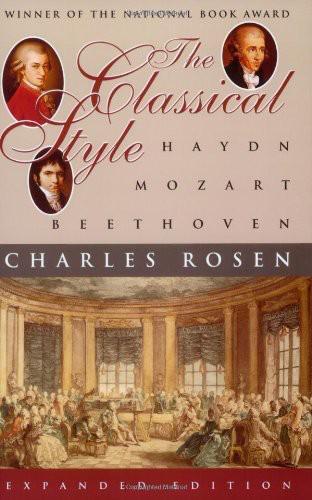 The Classical Style: Haydn, Mozart, Beethoven (Expanded Edition)
