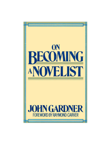 On Becoming a Novelist