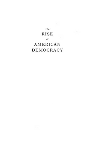 The Rise of American Democracy: Jefferson to Lincoln