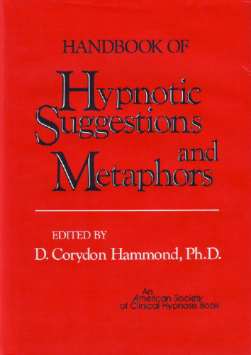 Handbook of Hypnotic Suggestions and Metaphors