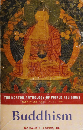 The Norton Anthology of World Religions: Buddhism