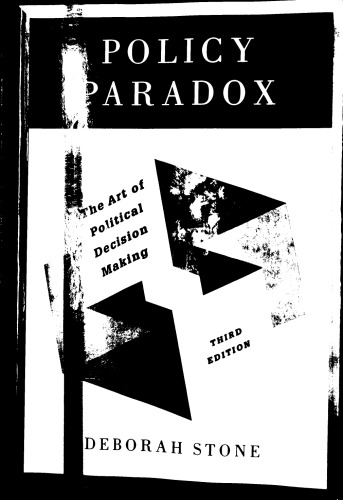 Policy Paradox: The Art of Political Decision Making