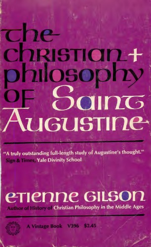 The Christian Philosophy Of Saint Augustine