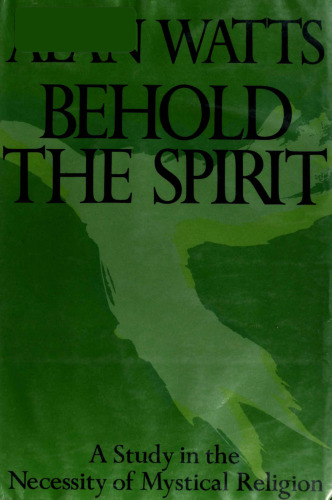 Behold the Spirit: A Study in the Necessity of Mystical Religion