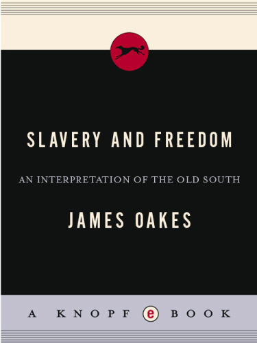 Slavery And Freedom: An Interpretation of the Old South