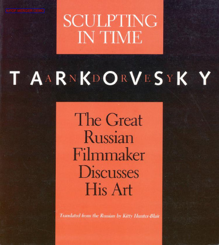 Sculpting in time : reflections on the cinema