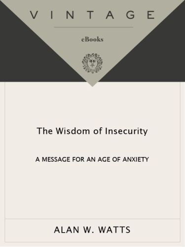 The Wisdom of Insecurity