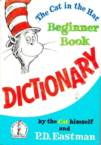 The Cat in the Hat Beginner Book Dictionary