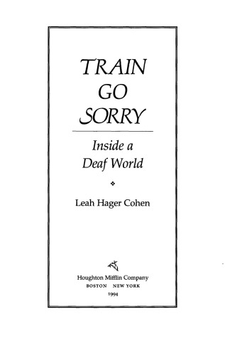 Train Go Sorry: Inside a Deaf World