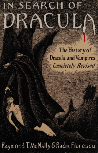 In Search Of Dracula: The History of Dracula and Vampires