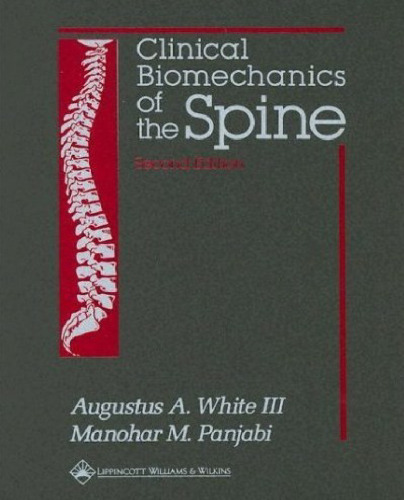 Clinical Biomechanics of the Spine (2nd Edition)