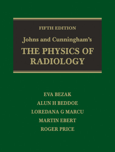 Johns and Cunningham's The Physics of Radiology