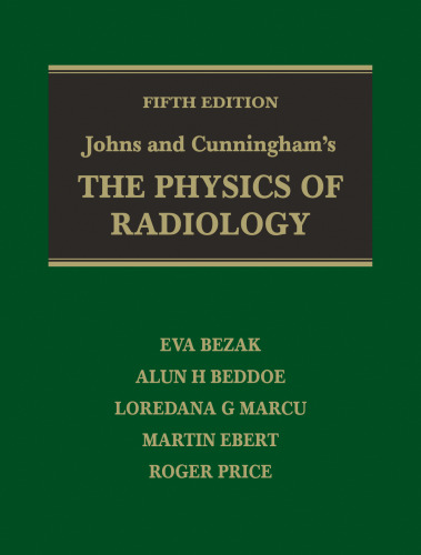 Johns and Cunningham's The Physics of Radiology
