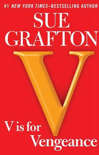 V is for Vengeance (Kinsey Millhone Mystery)