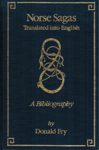 Norse Sagas Translated Into English: A Bibliography
