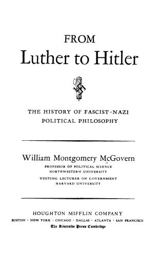 From Luther to Hitler: The History of Fascist-Nazi Political Philosophy