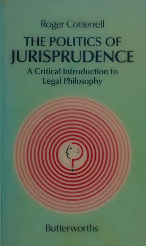 The politics of jurisprudence: a critical introduction to legal philosophy