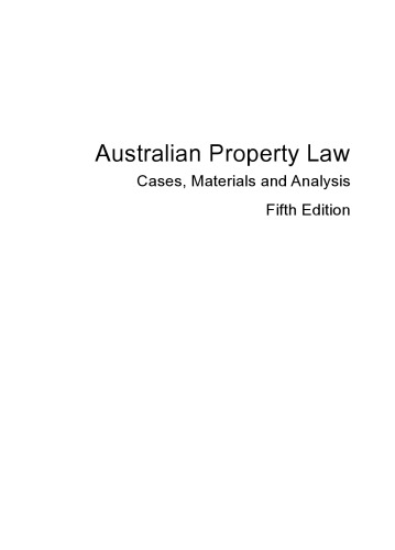 Australian Property Law: Cases, Materials and Analysis