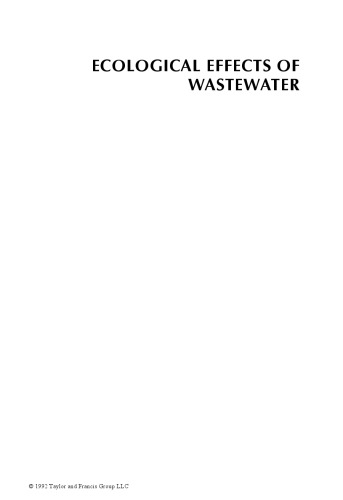 Ecological Effects of Waste Water: Applied limnology and pollutant effects