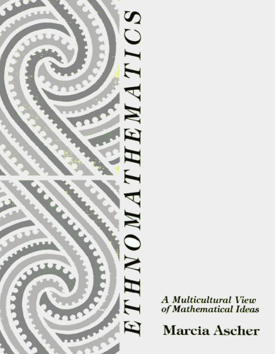 Ethnomathematics: A Multicultural View of Mathematical Ideas