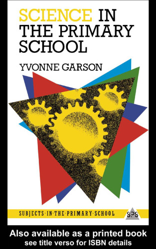 Science in the Primary School (Subjects in the Primary School)
