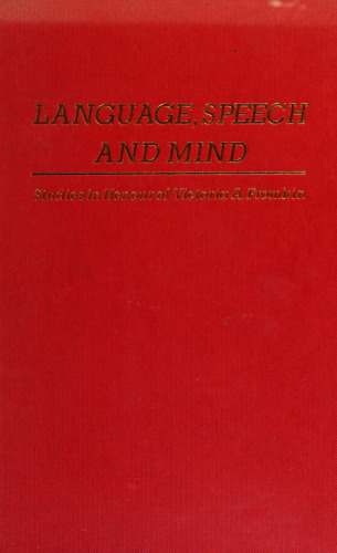 Language, Speech, and Mind: Studies in Honour of Victoria A. Fromkin