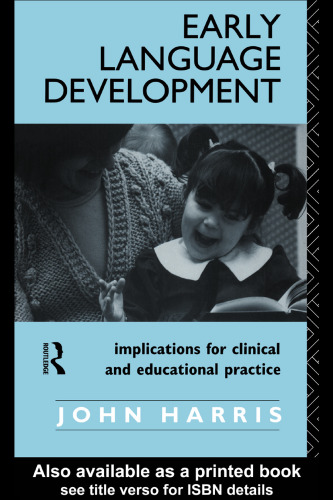 Early Language Development: Implications for Clinical and Educational Practice