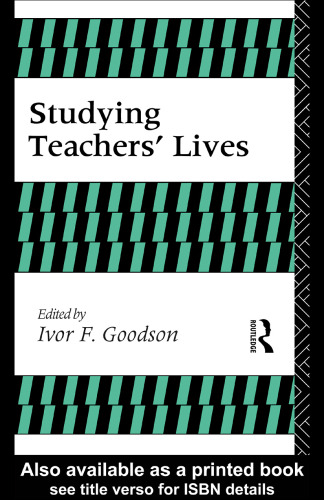 Studying Teachers' Lives (Investigating Schooling S.)