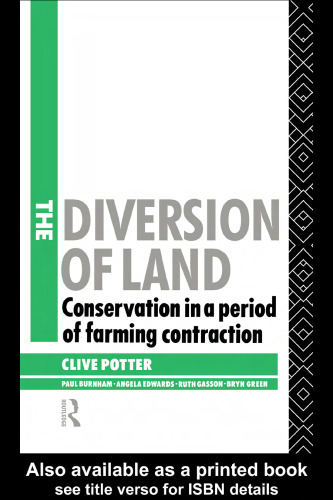 The Diversion of Land: Conservation in a Period of Farming Contraction