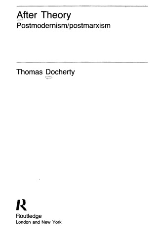 After Theory: Postmodernism/Postmarxism