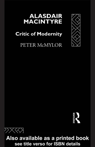 Alasdair MacIntyre: Critic of Modernity