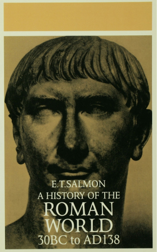 A History of the Roman World: 30BC to AD138