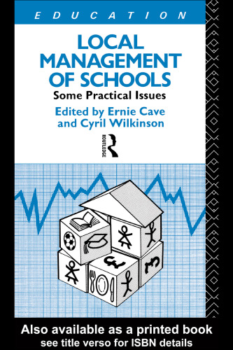 Local Management of Schools: Some Practical Issues (Educational Management)