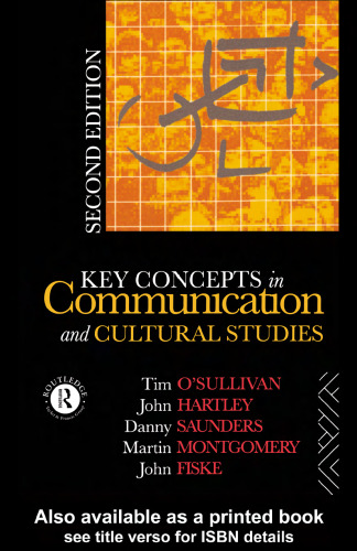 Key Concepts in Communication and Cultural Studies (Studies in Culture and Communication)