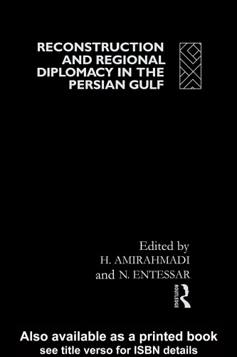 Reconstruction and Regional Diplomacy in the Persian Gulf