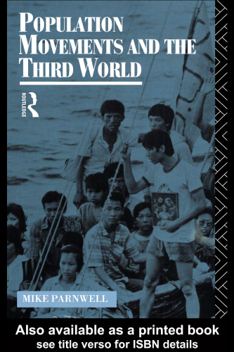 Population Movements and the Third World (Routledge Introductions to Development)