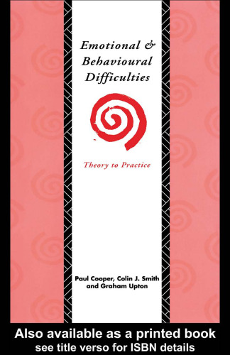 Emotional and Behavioural Difficulties: Theory to Practice