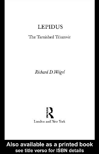 Lepidus. The Tarnished Triumvir