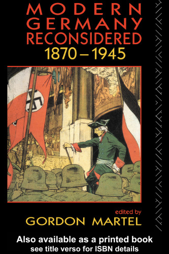 Modern Germany Reconsidered, 1870-1945