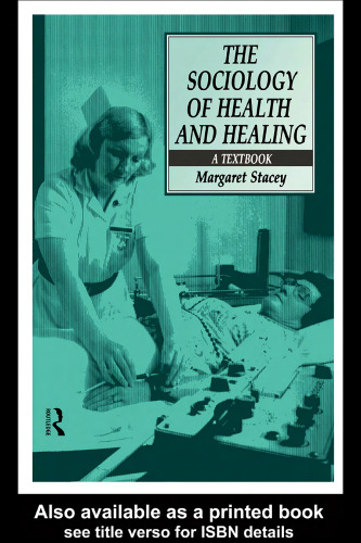 The Sociology of Health and Healing: A Textbook