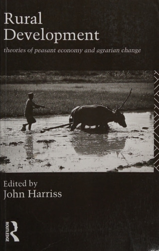 Rural development : theories of peasant economy and agrarian change