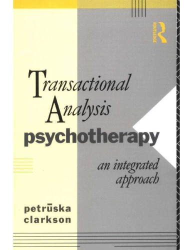 Transactional Analysis Psychotherapy: An Integrated Approach