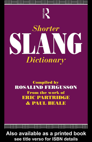 Shorter Slang Dictionary (The Partridge Collection)