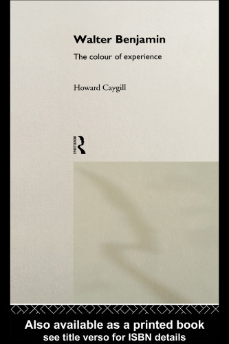 Walter Benjamin: The Colour of Experience