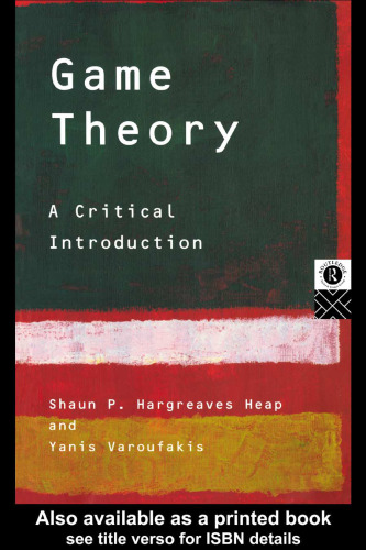 Game Theory: A Critical Introduction