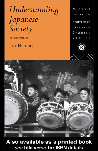 Understanding Japanese Society (Nissan Institute Routledge Japanese Studies Series)