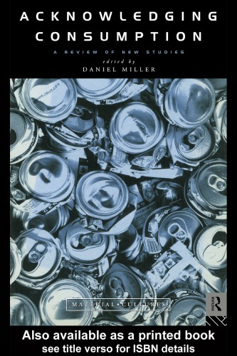Acknowledging Consumption: A Review of New Studies