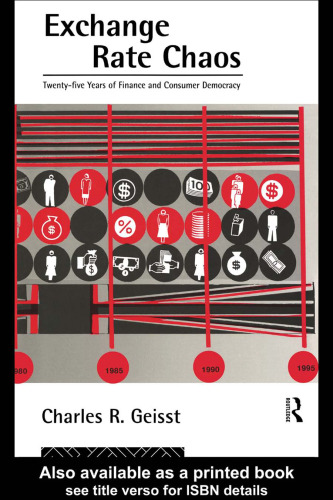 Exchange Rate Chaos: 25 Years of Finance and Consumer Democracy