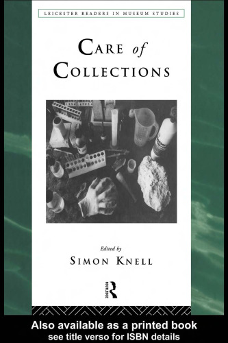 Care of Collections (Leicester Readers in Museum Studies)