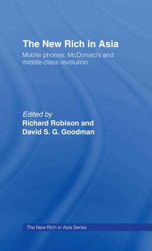 The New Rich in Asia: Mobile Phones, McDonald’s and Middle Class Revolution